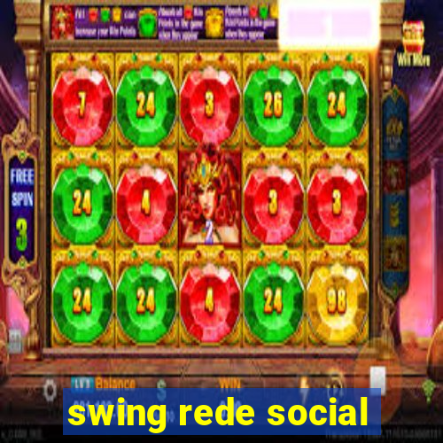 swing rede social